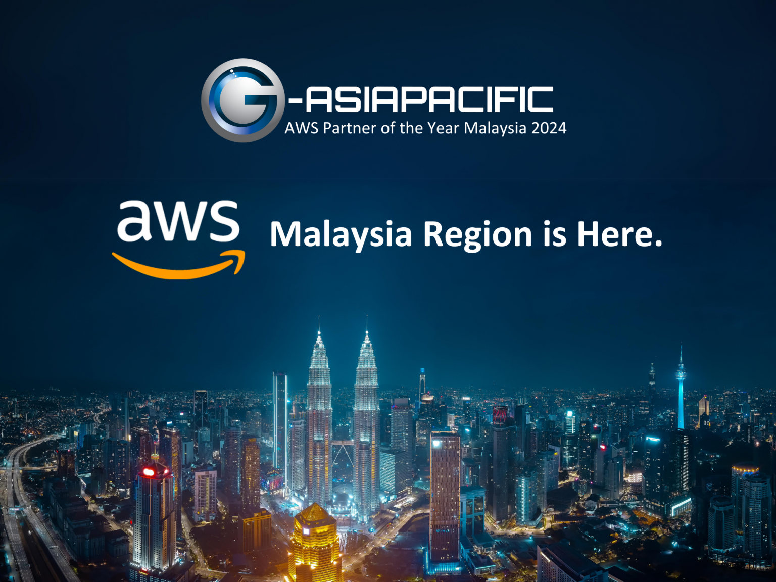 G-AsiaPacific Congratulates AWS on the launch of the Malaysia Region!
